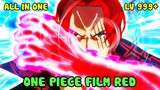 ONE PIECE FILM RED: TỨ HOÀNG SHANKS THỂ HIỆN SỨC MẠNH | ALL IN ONE