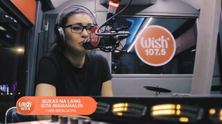 BUKAS NA LANG KITA MAMAHALIN|LANI