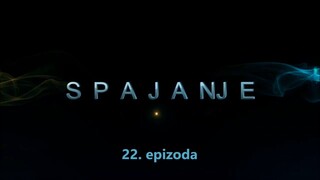 Spajanje - 22. epizoda [Facebook grupa Prijatelji i turske serije]. epizoda