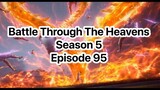 Battle Through The Heavens Season 5 Episode 95