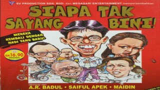 SIAPA TAK SAYANG BINI 1 (2003) FULL