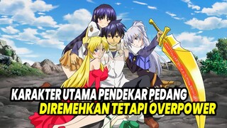 PEDANG OP!! 10 Anime dimana Karakter Utama Adalah Pendekar Pedang yang Diremehkan Tetapi Overpower