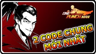 2 CODE Chung Mới Nhất - ONE PUNCH MAN THE STRONGEST | Dat PH