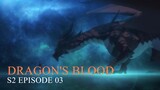 Dota Dragons Blood-S2[Ep3]