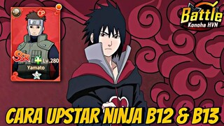 F2P Wajib Tahu! Cara upstar NINJA Jadi B12 & B13 Untuk Free Player - BATTLE KONOHA HVN