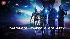 Space Sweepers  ชนชั้นขยะปฏิวัติจักรวาล(1080P)