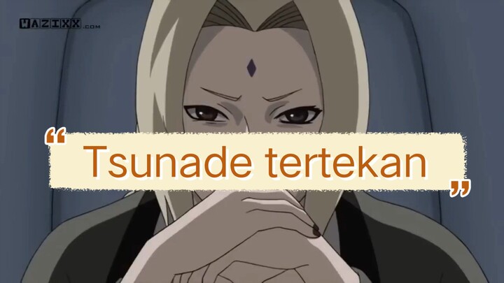 Tsunade tertekan,