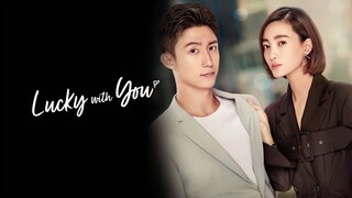 Lucky with You EP 07