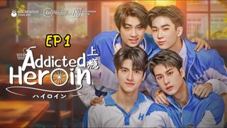 [🇹🇭] EP 1 ADDICTED HEROIN ENG SUB 2024