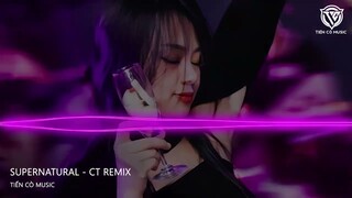 SUPERNATURAL - CÔNG THÀNH  REMIX || NHẠC HOT TIK TOK 2024