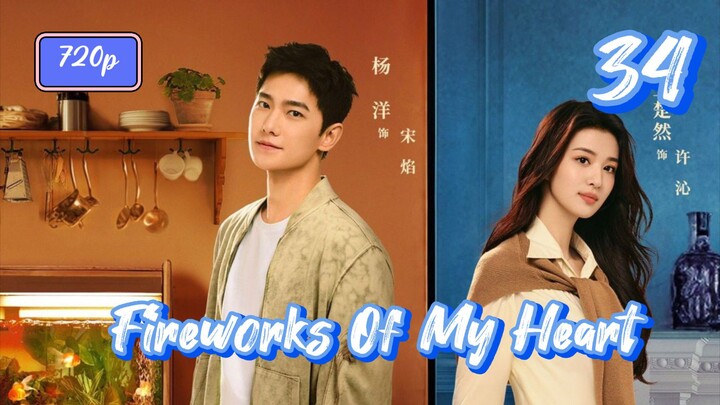 Fireworks Of My Heart (2023) Eps 34 Sub indo 720p