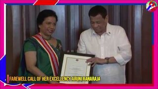 President Duterte in Farewell Call of Her Excellency Aruni Ranaraja