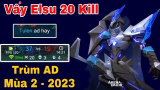 Đây Là Trận Đấu Elsu Đầu Tiên Tại Mùa Mới 20 Kill Cực Cháy Của Top Elsu