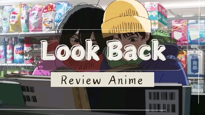 Review Anime Look Back