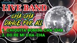 LIVE BAND || CHA CHA CHIQUITA BONITA | DO RI ME CHA CHA