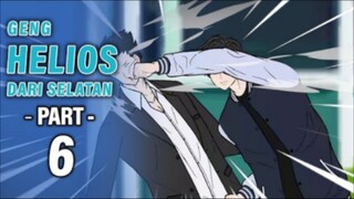 GENG HELIOS DARI SELATAN PART 6 - Animasi Drama Series