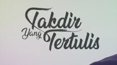Takdir yang tertulis episode 09