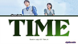 Kwon Eun Bi (권은비) – TIME [Rookie Cops OST Part 4] Han|Rom|Eng Lyrics