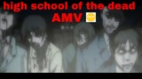 High School of the Dead [AMV] Back from the dead