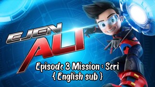 Ejen ali season 1 Episode 3 Mission : Seri { English sub } [ FULL EPISODES ]