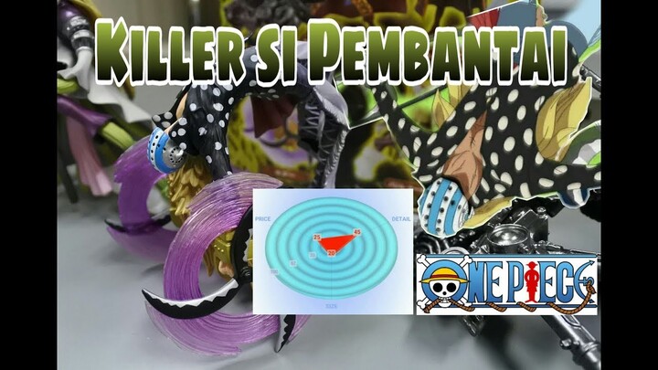 KILLER si Pembantai | Review Mainan Action Figure One Piece 0014 | OCA