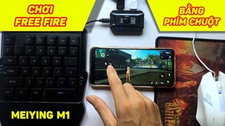 Hướng dẫn chơi Free Fire bằng bàn phím chuột - Bộ chuyển đổi Meiying M1