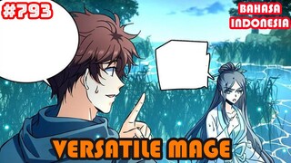 Versatile Mage | #793 | SUB INDO |