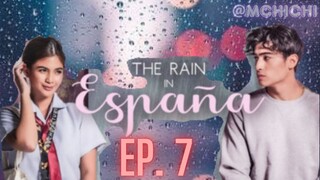 𝓣𝓱𝓮 𝓡𝓪𝓲𝓷 𝓲𝓷 𝓔𝓼𝓹𝓪ñ𝓪 Ep.7 -Restart