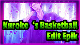 Kuroko‘s Basketball
Edit Epik