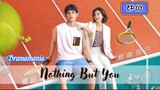 🇨🇳NOTHING BUT YOU EP 03(engsub)2023