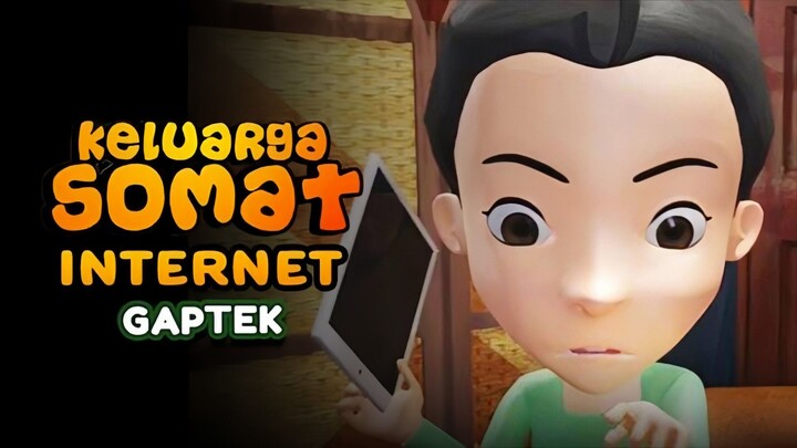 Keluarga Somat Ep5 - Gaptek [Keluarga Somat HD]