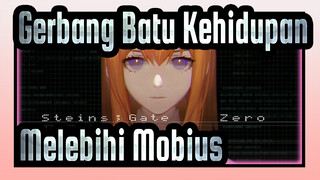 [Gerbang Batu Kehidupan AMV] Melebihi Mobius_1