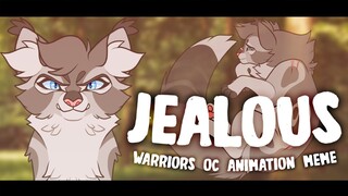 Jealous // Warriors OC Animation Meme