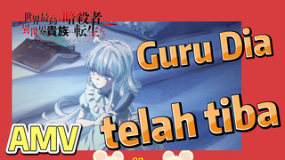 [Reincarnated Assassin]AMV | Guru Dia telah tiba