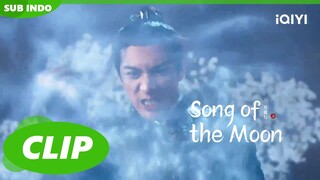 Lu Li Menyelamatkan Liu Shao | Song of the Moon | CLIP | EP1 | iQIYI Indonesia