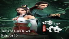 Tales of Dark River Episode 10