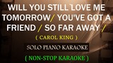 WILL YOU STILL LOVE ME / YOU'VE GOT A FRIEND / SO FAR AWAY ( CAROL KING NON-STOP KARAOKE ) COVER_CY