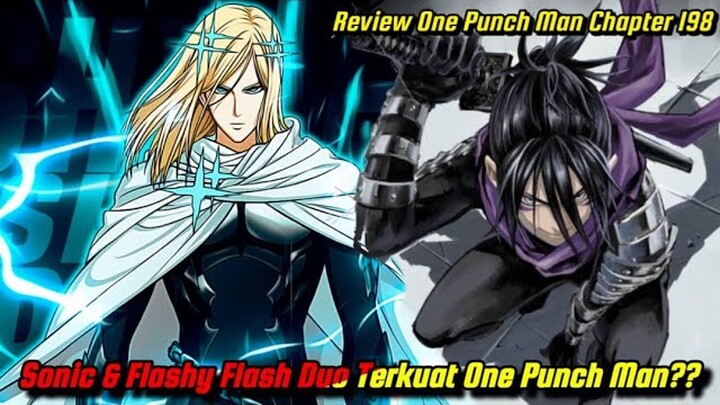 Sonic & Flashy Flash Duo Terkuat One Punch Man?? *Chapter 198