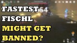 FASTEST AARR Fischl MIGHT GET BANNED! STOP THIS WHEN IT'S NOT TOO LATE!