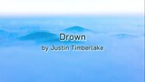 Drown by Justin Timberlake (Lyrics)