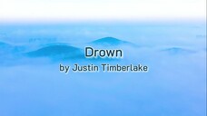 Drown by Justin Timberlake (Lyrics)