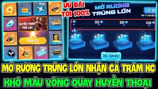 [Free Fire] Mở Rương Trúng Lớn Nhận Cả Trăm Kim Cương Quá Ngon,Đập Phá Vòng Quay Huyền Thoại Trở Lại