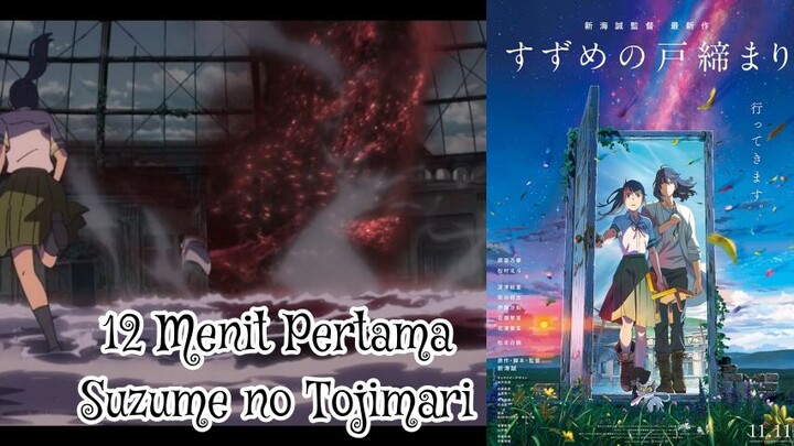 12 Menit Pertama Suzume no Tojimari (Sub Indo)