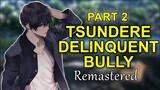 Tsundere Delinquent Bully Kisses You? - Part 2 Remaster 「ASMR Boyfriend Roleplay/Male Audio」