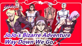 [JoJo's Bizarre Adventure/Hitman Team/Plot-centric] Epitaph Of The Betrayer - Way Down We Go