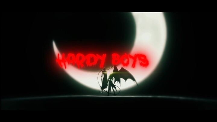 Hardy Boys {AMV FLOW MIX}