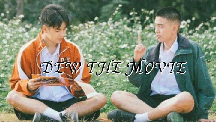 DEW THE MOVIE [ thailand bl ] eng sub