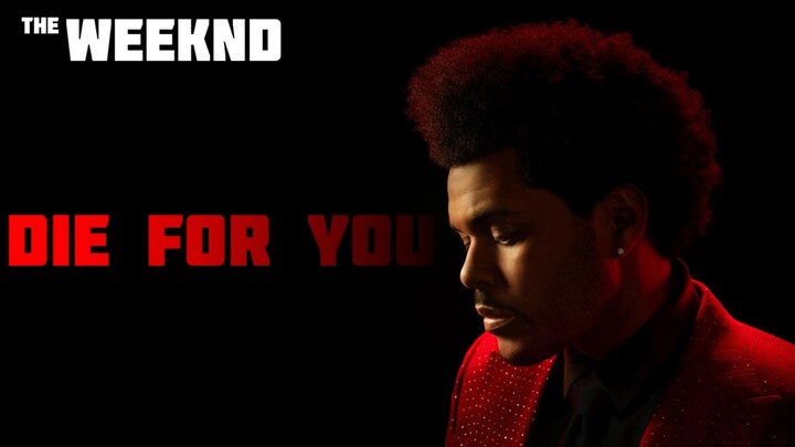 The Weeknd - Die For You (Lyrics Video)
