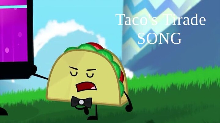 ''Taco's Tirade'' (Inanimate Insanity)