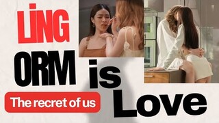 lingorm is love | the secret of us lesbian | girl love #lingorm #secretofus